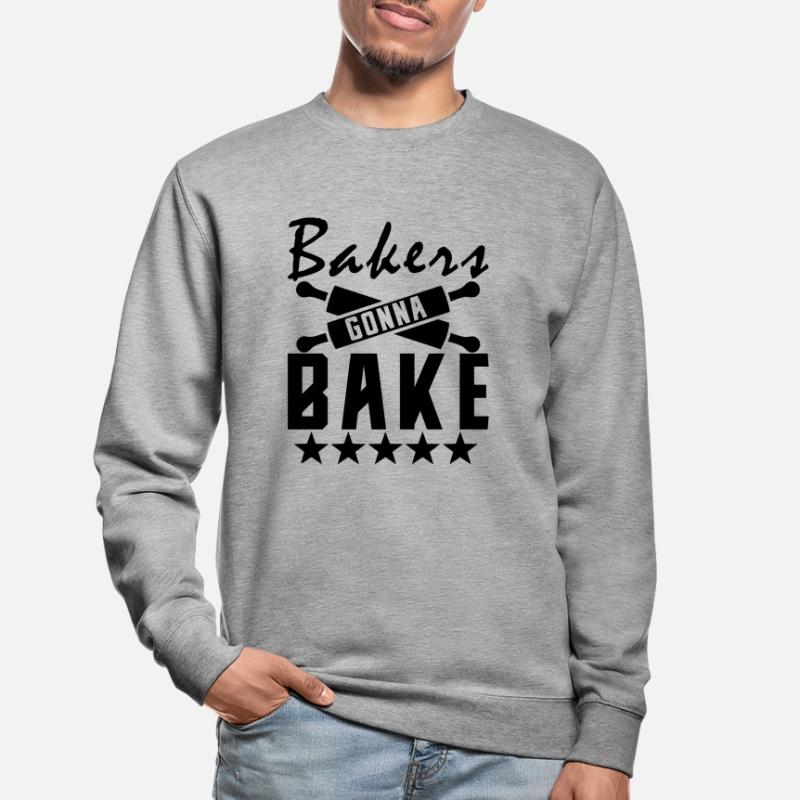 Baker Baking Bakery Baker Baking Unisex Sweatshirt
