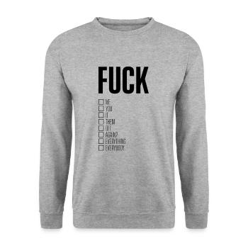 Fuck Me Fuck You Fuck It Fuck Them Fuck Off - Sweat-shirt Unisexe - gris chiné - Devant - Alina (178cm) & Michal (187cm)
