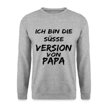 Ich Bin die süße Version von Papa ! coole sprüche - Unisex Pullover - Weißgrau meliert - Vorne - Alina (178cm) & Michal (187cm)