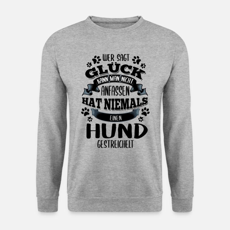 Hund Lustiger Spruch Hundebesitzer Geschenk Süß - Unisex Pullover - Weißgrau meliert