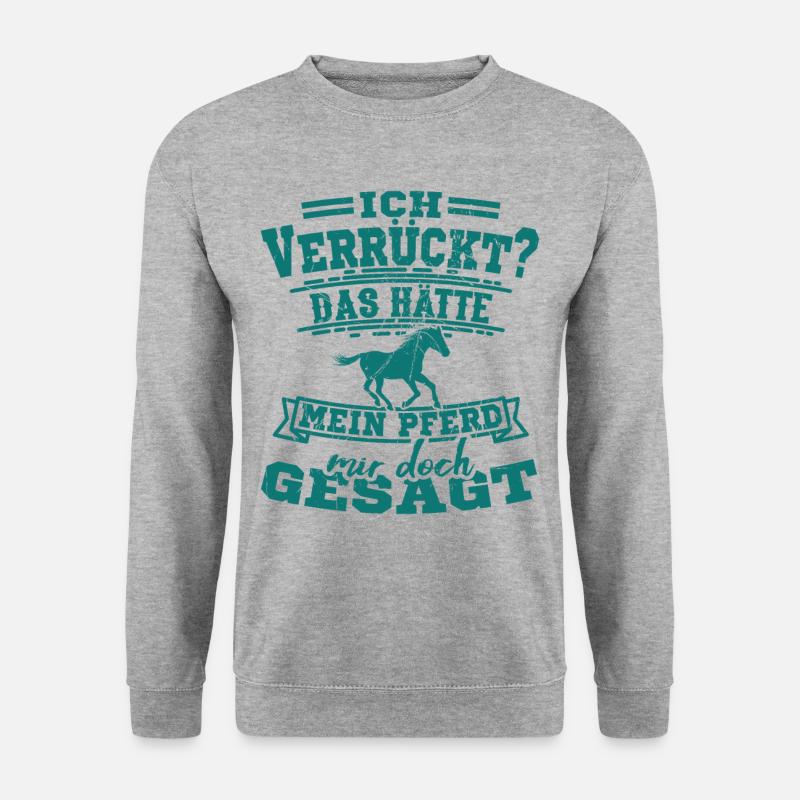Pferdespruch Pferdesprüche Geschenkidee - Unisex Pullover - Weißgrau meliert