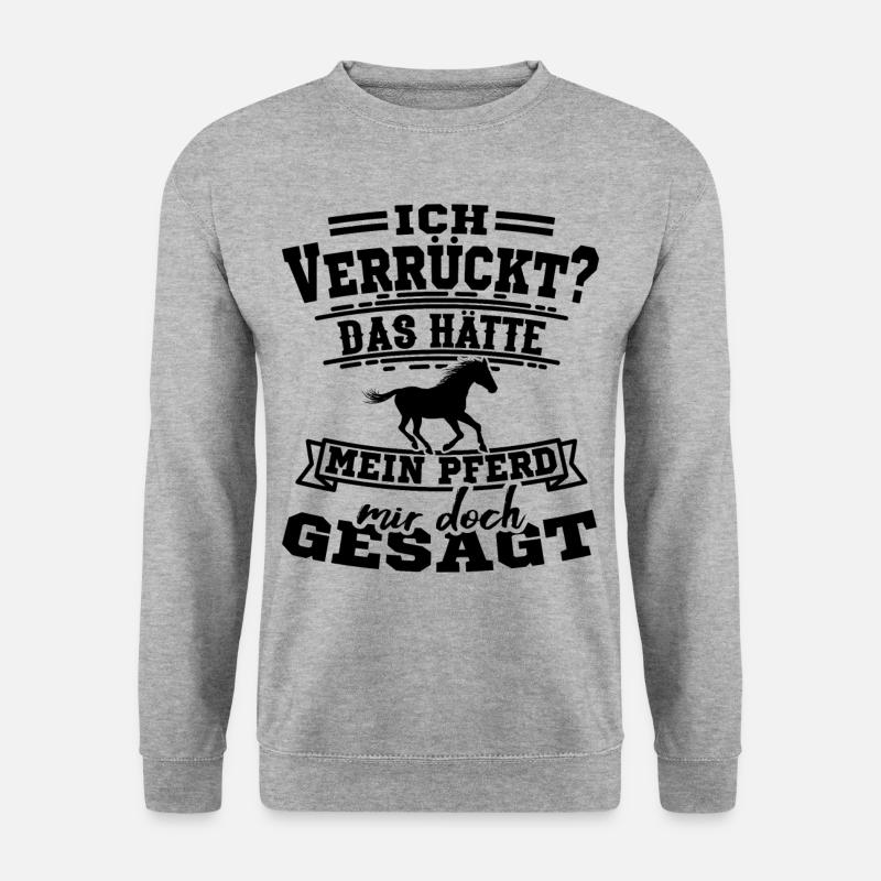 Pferdespruch Pferdesprüche Geschenkidee - Unisex Pullover - Weißgrau meliert