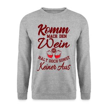 Lustiger Weinspruch Geschenkidee Weinliebhaber - Unisex Pullover - Weißgrau meliert - Vorne - Alina (178cm) & Michal (187cm)