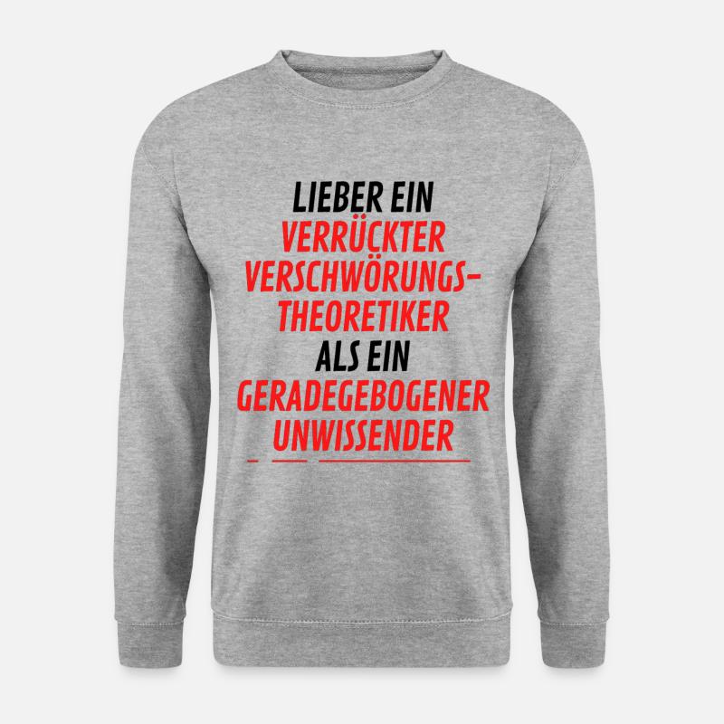 Lustiges Verschwörungstheoretiker Spruch Motiv - Unisex Pullover - Weißgrau meliert