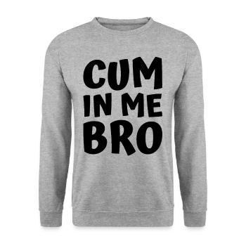 Cum in me bro - Sweat-shirt Unisexe - gris chiné - Devant - Alina (178cm) & Michal (187cm)