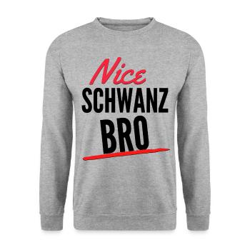 Nice Schwanz Bro - Unisex Pullover - Weißgrau meliert - Vorne - Alina (178cm) & Michal (187cm)