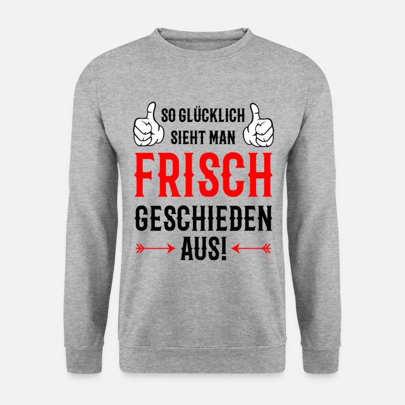 So glücklich sieht man frisch geschieden aus - Unisex Pullover - Weißgrau meliert