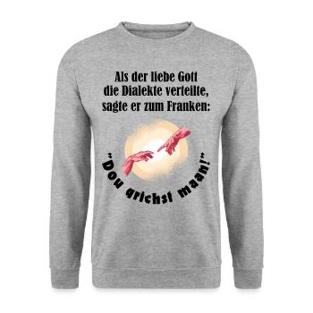 Franken Dialekt Gott sagte kriegst meinen lustig - Unisex Pullover - Weißgrau meliert - Vorne - Alina (178cm) & Michal (187cm)
