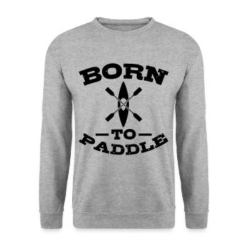 BORN TO PADDLE Kayak Kayaker Kayaker Kayak - Unisex Sweatshirt - salt & pepper - Front - Alina (178cm) & Michal (187cm)