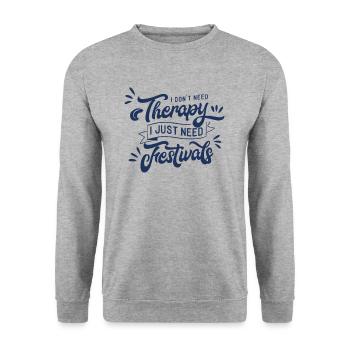 I need Festivals Fest Festival Festival goers - Unisex Sweatshirt - salt & pepper - Front - Alina (178cm) & Michal (187cm)