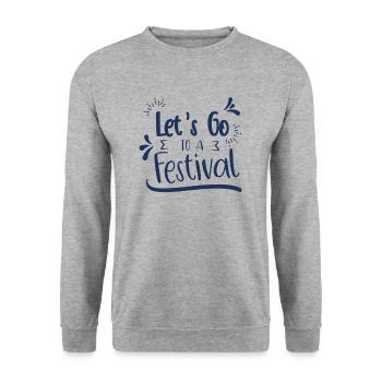Let's go to a festival Festivals Fest - Unisex Sweatshirt - salt & pepper - Front - Alina (178cm) & Michal (187cm)