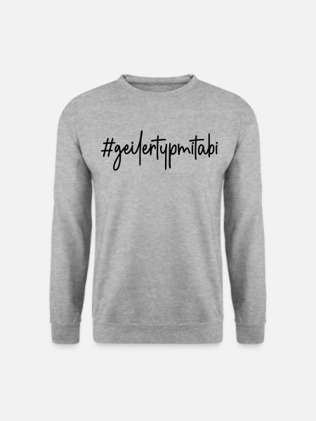 Abitur 2026 # geiler Typ mit Abi #geilertypmitabi - Unisex Pullover - Weißgrau meliert