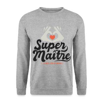 Super maitre l unique cadeau maître instituteur - Sweat-shirt Unisexe - gris chiné - Devant - Alina (178cm) & Michal (187cm)