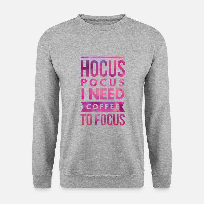 Hocus Pocus, i need coffee to focus. - Unisex Pullover - Weißgrau meliert
