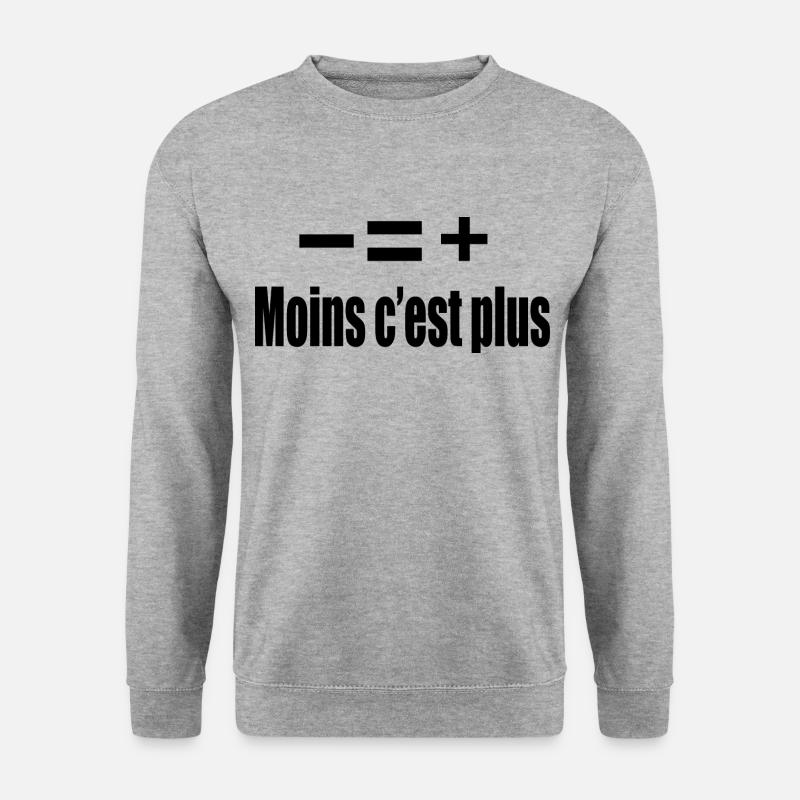 Moins C’est Plus - Sweat-shirt Unisexe - gris chiné
