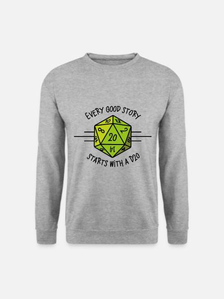 Every good story starts with a D20 - Sweat-shirt Unisexe - gris chiné