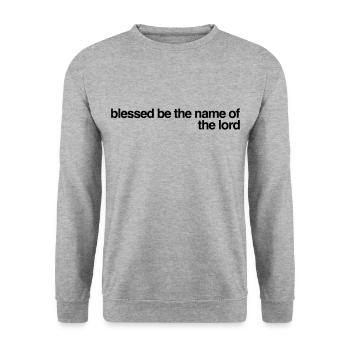 Blessed be the name of the Lord - Unisex Sweatshirt - salt & pepper - Front - Alina (178cm) & Michal (187cm)
