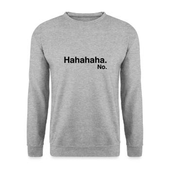 Hahahaha. No. - Unisex Pullover - Weißgrau meliert - Vorne - Alina (178cm) & Michal (187cm)