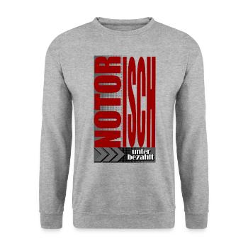 Notoriously Underpaid Wage Job Saying - Unisex Sweatshirt - salt & pepper - Front - Alina (178cm) & Michal (187cm)