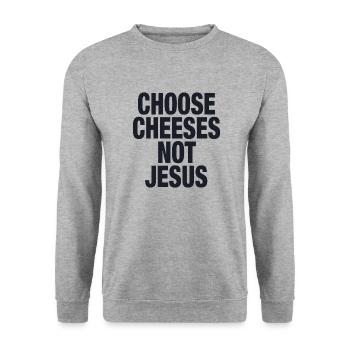 Choose Cheeses - not Jesus - Unisex Sweatshirt - salt & pepper - Front - Alina (178cm) & Michal (187cm)