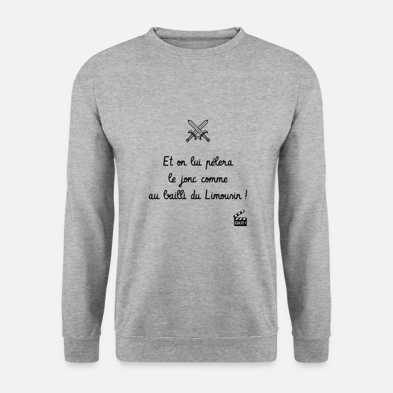 on lui pèlera le jonc comme au bailli du Limousin - Sweat-shirt Unisexe - gris chiné