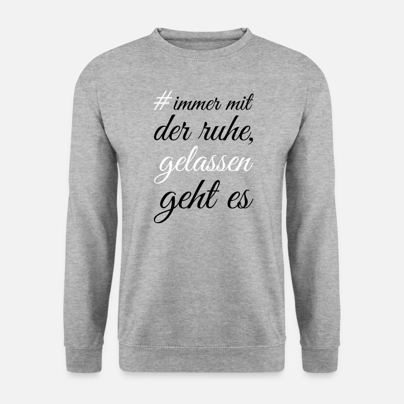 immer mit der ruhe - Unisex Pullover - Weißgrau meliert