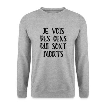 je vois des gens qui sont morts - Sweat-shirt Unisexe - gris chiné - Devant - Alina (178cm) & Michal (187cm)