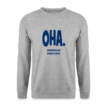 Oha. - Norddeutsche Panikattacke - Unisex Pullover - Weißgrau meliert - Vorne - Alina (178cm) & Michal (187cm)