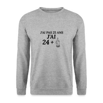 Anniversaire 25 ans. J'ai pas 25 ans j'ai 24+ - Sweat-shirt Unisexe - gris chiné - Devant - Alina (178cm) & Michal (187cm)