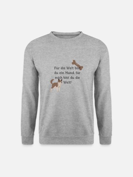 Hundespruch für Hundeliebhaber! - Unisex Pullover - Weißgrau meliert