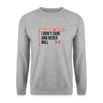 Breaking News I Dont Care - Unisex Sweatshirt - salt & pepper - Front - Alina (178cm) & Michal (187cm)