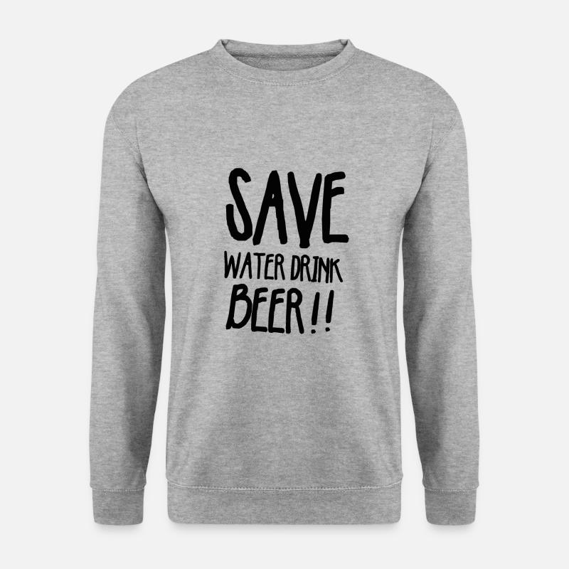 Save water drink beer - Unisex Sweatshirt - salt & pepper