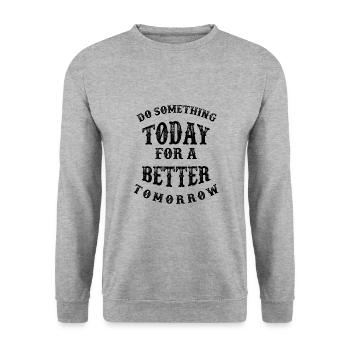 Do something today - Unisex Sweatshirt - salt & pepper - Front - Alina (178cm) & Michal (187cm)