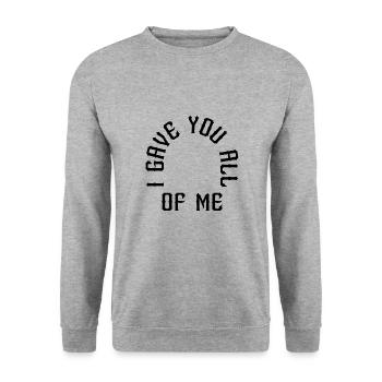 Je t’ai donné tout de moi - Sweat-shirt Unisexe - gris chiné - Devant - Alina (178cm) & Michal (187cm)