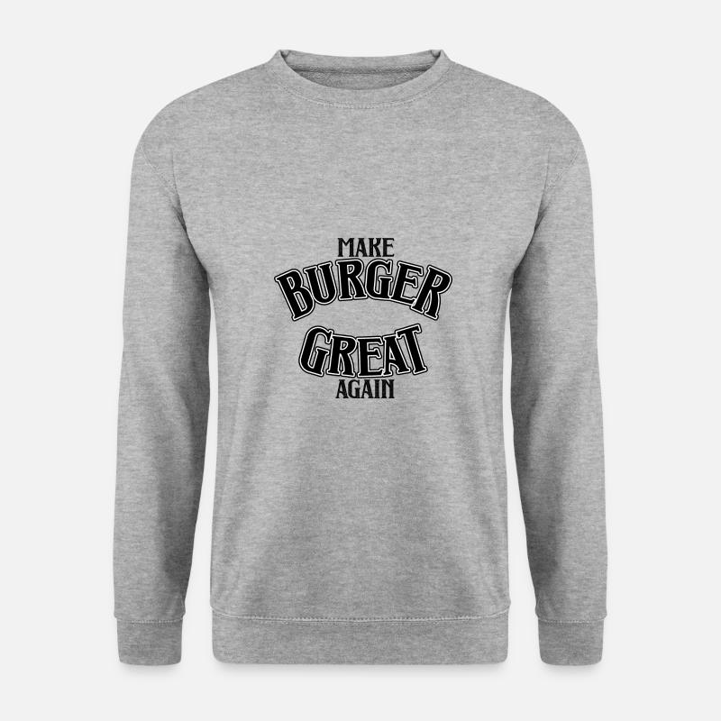 Make Burger great again - Unisex Sweatshirt - salt & pepper