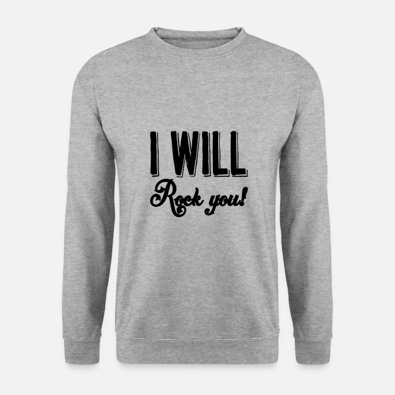 I will rock you - Unisex Pullover - Weißgrau meliert