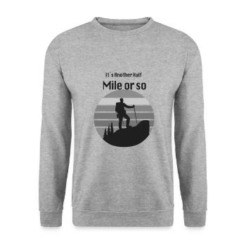 It's another half mile or so - Unisex Sweatshirt - salt & pepper - Front - Alina (178cm) & Michal (187cm)