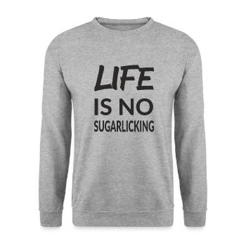 LIFE IS NO SUGARLICKING - Unisex Sweatshirt - salt & pepper - Front - Alina (178cm) & Michal (187cm)
