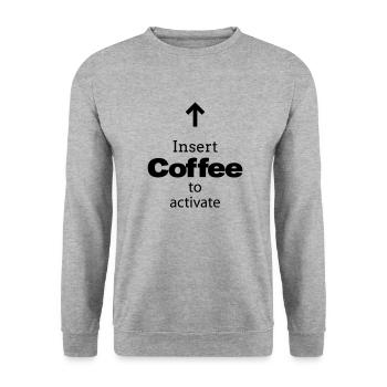Insérer du café pour activer - Sweat-shirt Unisexe - gris chiné - Devant - Alina (178cm) & Michal (187cm)