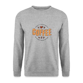 Coffee Cafe Coffee morning grouch breakfast saying - Unisex Sweatshirt - salt & pepper - Front - Alina (178cm) & Michal (187cm)