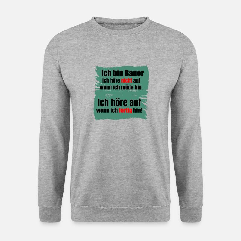 Bauer Landwirt Landwirtschaft Spruch Geschenk - Unisex Pullover - Weißgrau meliert