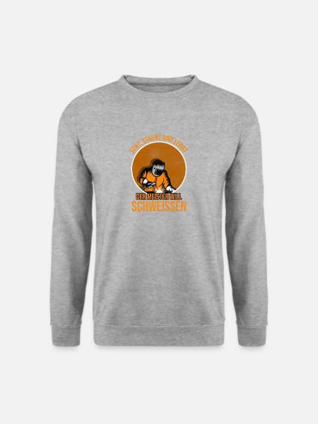 Wenn der Meister schweißt staunen alle! - Unisex Pullover - Weißgrau meliert