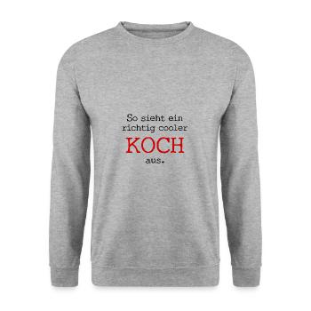 This is how a really cool cook looks. - Unisex Sweatshirt - salt & pepper - Front - Alina (178cm) & Michal (187cm)