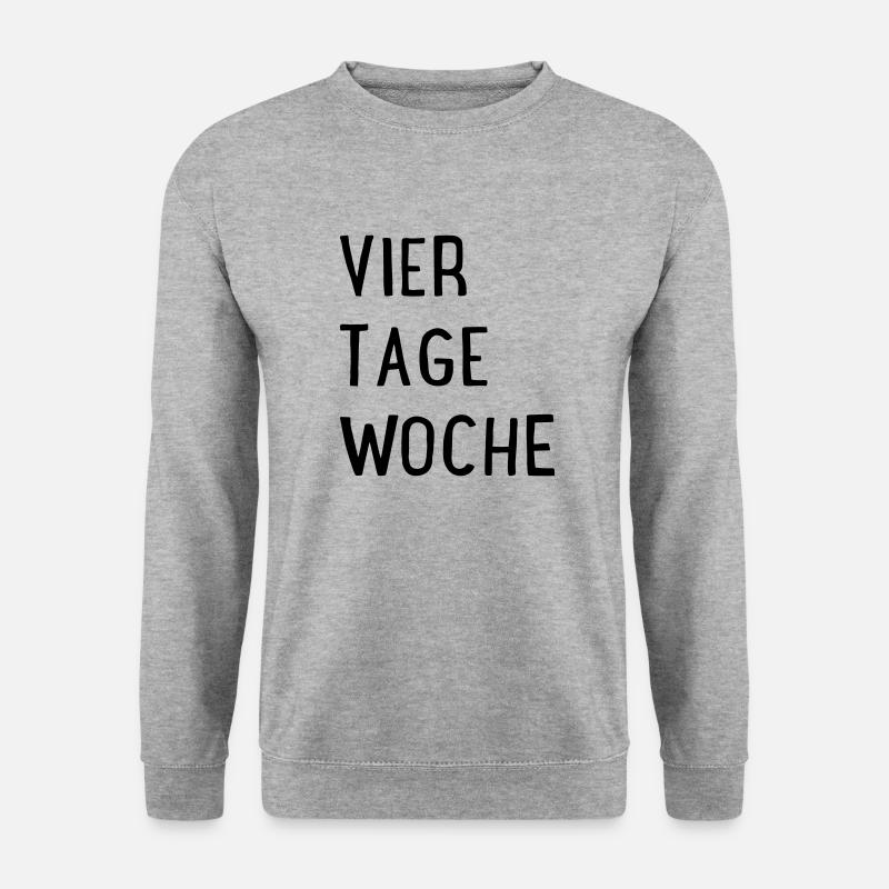 Four days a week - Unisex Sweatshirt - salt & pepper