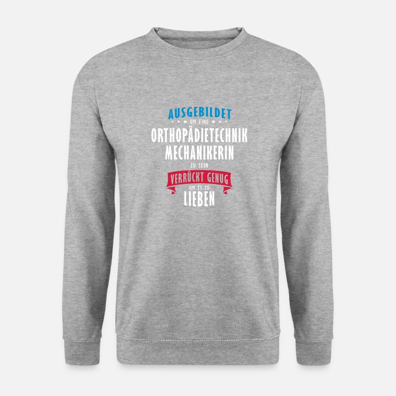 Orthopädietechnik-Mechanikerin Beruf - Geschenk - Unisex Pullover - Weißgrau meliert