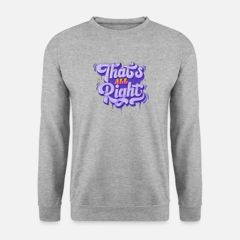 Everything is All Right - Unisex Pullover - Weißgrau meliert