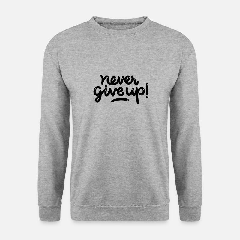 never give up - Unisex Pullover - Weißgrau meliert