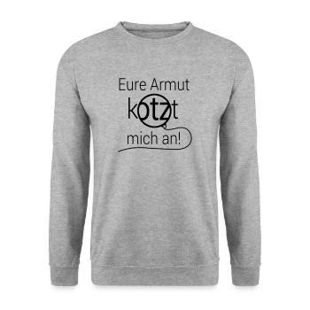Eure Armut kotzt mich an Geschenk Geld Börse - Unisex Pullover - Weißgrau meliert - Vorne - Alina (178cm) & Michal (187cm)
