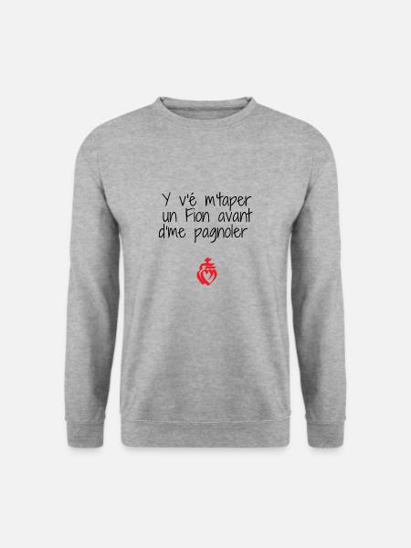 Y v'é m'taper un Fion avant de me pagnoler - Sweat-shirt Unisexe - gris chiné