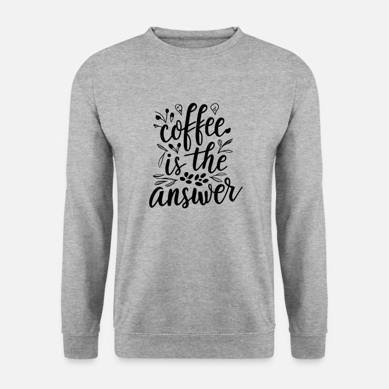 coffee is the answer - Unisex Pullover - Weißgrau meliert